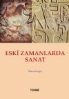 ESKİ ZAMANLARDA SANAT